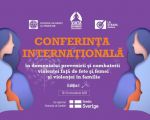 Conferința Internațională în domeniul prevenirii și combaterii violenței în familie