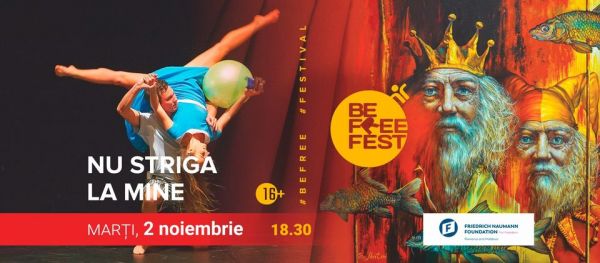 Be Free FEST | NU STRIGA LA MINE