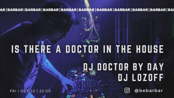 Is there a doctor in the house | Dj Doctor by Day (Los Angeles)
