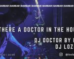 Is there a doctor in the house | Dj Doctor by Day (Los Angeles)