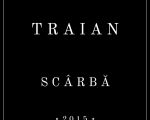 Traian - 6 ani de Scarba