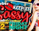 Keep it Sassy! Friday Night!