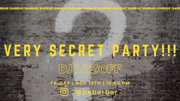 Very secret party! | Dj Lozoff