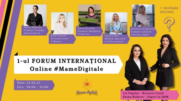 1-ul FORUM Internațional ONLINE #MameDigitale