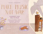 Make music Not war