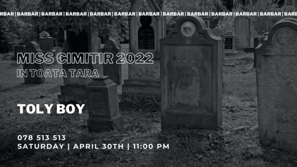 Miss Cimitir 2022 | Toly Boy