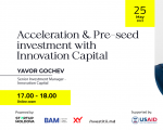 Acceleration & Pre-seed investment workshop with Innovation Capital