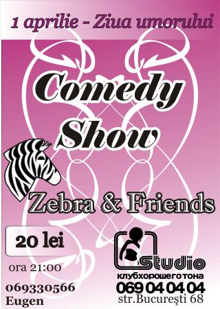 Comedy Show "Zebra" & Friends