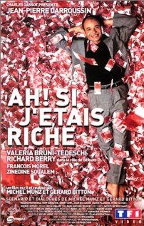 "Ah! Si j'etais riche" Movie