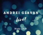 Andrei Glavan Live!