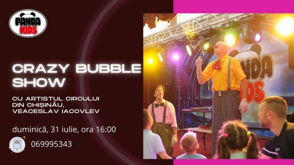Crazy Bubble Show