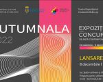 Autumnala 2022. Expoziție - Concurs de Artă Contemporană