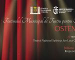 Festivalului Municipal de Teatru pentru Tineri ,,OSTENDE"