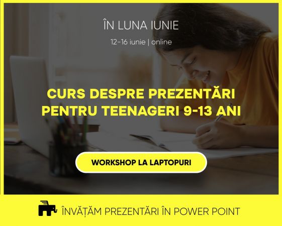 CURS DESPR PREZENTĂRI PENTRU TEENAGERI. ÎNVĂȚĂM PREZENTĂRI ÎN POWER POINT. WORKSHOP ONLINE