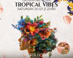 TROPICAL VIBES