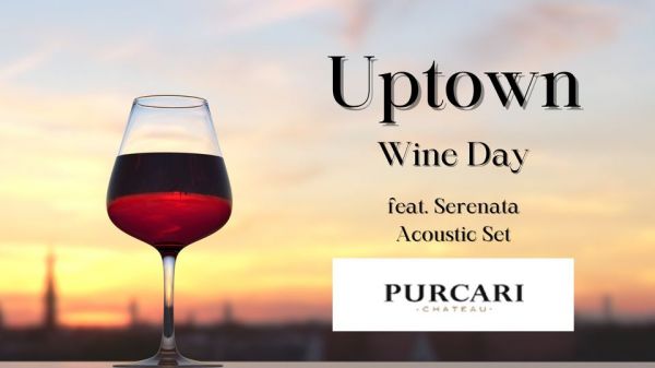 Uptown Wine Day by Purcari