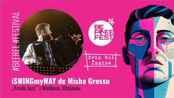 BE FREE FEST 2023 | iSWINGmyWAY de Misha GROSSU
