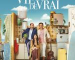 La vie pour de vrai