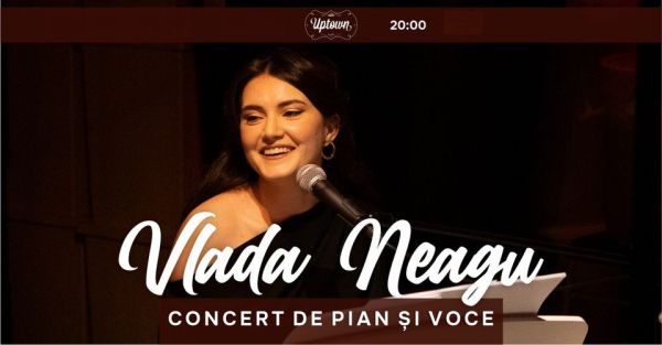 Vlada Neagu Concert de Pian si Voce