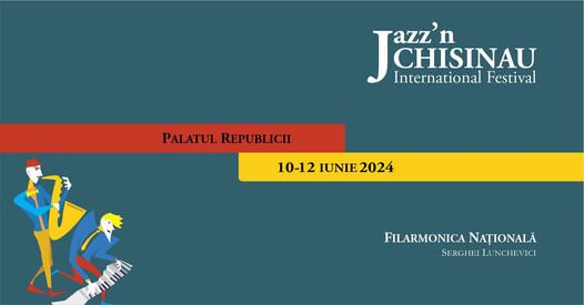 JAZZ’n Chișinău International Festival 2024