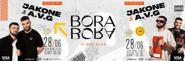 BORA BORA Night Club! JAKONE & A.V.G