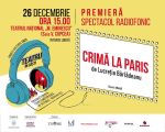 Premiera spectacolului radiofonic „Crimă la Paris”