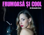 FRUMOASA SI COOL