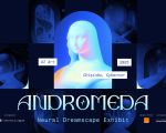 Andromeda AI Exhibition