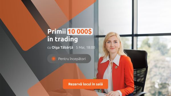 Seminar GRATUIT: Primii 10k$ in trading