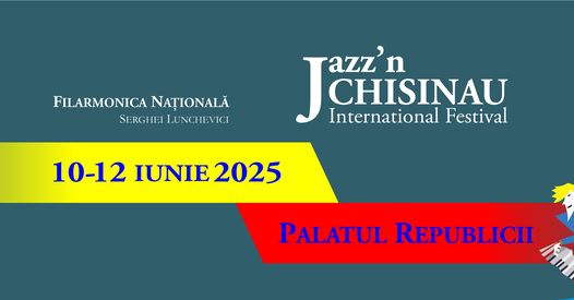 JAZZ’n Chișinău International Festival 2025