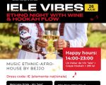 IELE VIBES – Ethno Night with Wine & Hookah Flow