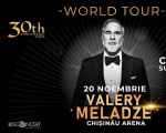 VALERY MELADZE – Concert Suplimentar x 30-a Aniversare WORLD TOUR