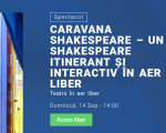 Reuniunea TNR 2025: Caravana Shakespeare – un Shakespeare itinerant si interactiv in aer liber