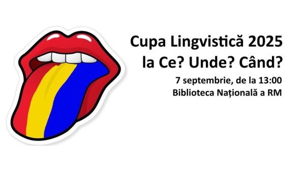 Cupa Lingvistica 2025 la Ce? Unde? Cand?