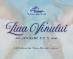 Ziua Vinului & Aniversare 5 ani la Crama Mircești