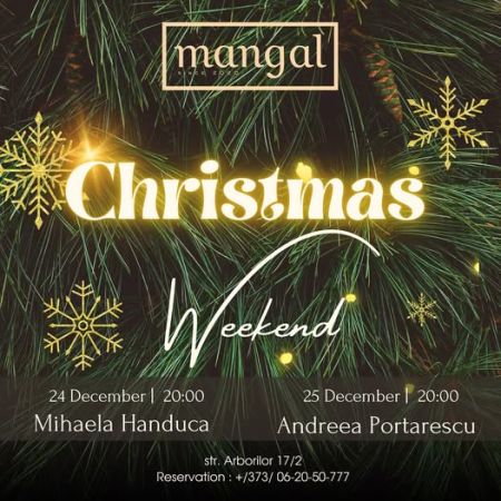 Mangal Christmas weekend  