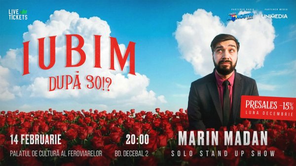 Solo Stand-Up Show Marin Madan – IUBIM dupa 30?!
