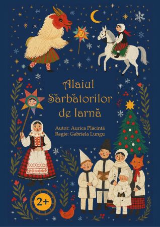 SHOW „ALAIUL SĂRBĂTORILOR DE IARNĂ” 2+