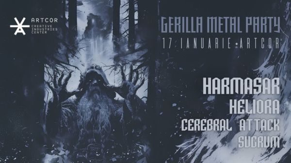 GERILLA METAL PARTY | HARMASAR / Heliora / Cerebral Attack / Sugrum