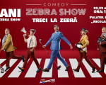 15 ANI DE COMEDY ZEBRA SHOW – TRECI LA ZEBRA