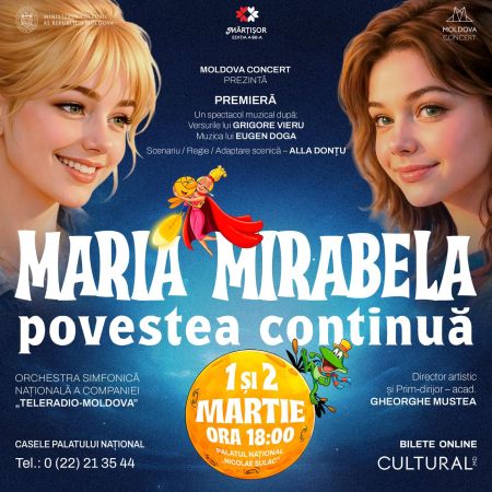 „MARIA MIRABELA - POVESTEA CONTINUA”.