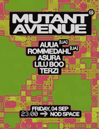 MUTANT AVENUE at Nod Space