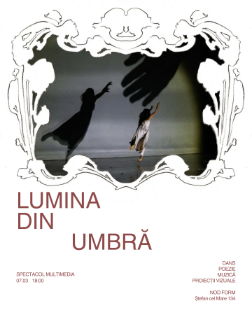 NØD FORM prezintă LUMINA DIN UMBRĂ