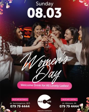 Women’s Day = Party la MuzCafe!
