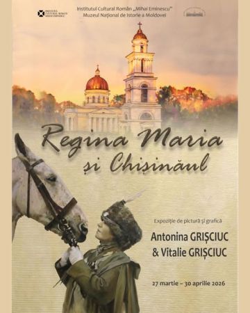   „Regina Maria si Chisinaul”
