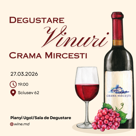 Degustare vinuri Crama Mircesti