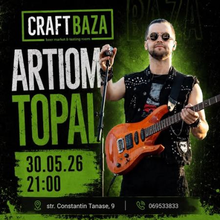 Artiom Topal Live