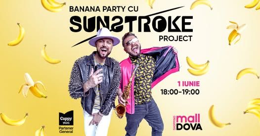 Banana Party cu Sunstroke Project
