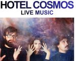 HOTEL COSMOS live music