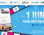 1 IUNIE – FILMUL DREPTURILOR TALE: Ediția de Moldova!